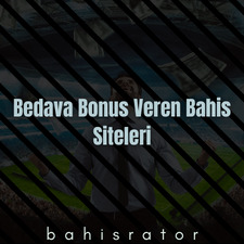 Bedava bonus veren bahis siteleri