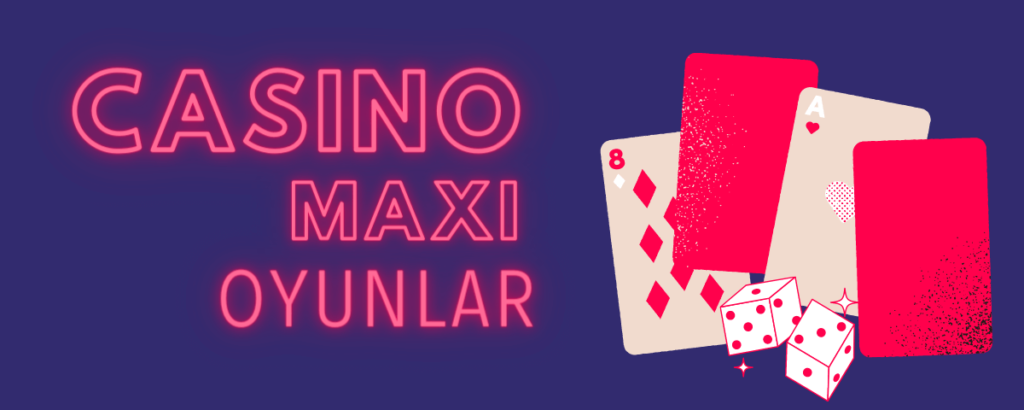 CasinoMaxi oyunlar