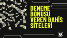 Deneme Bonusu Veren Bahis Siteleri