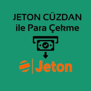 jeton ile para cekme