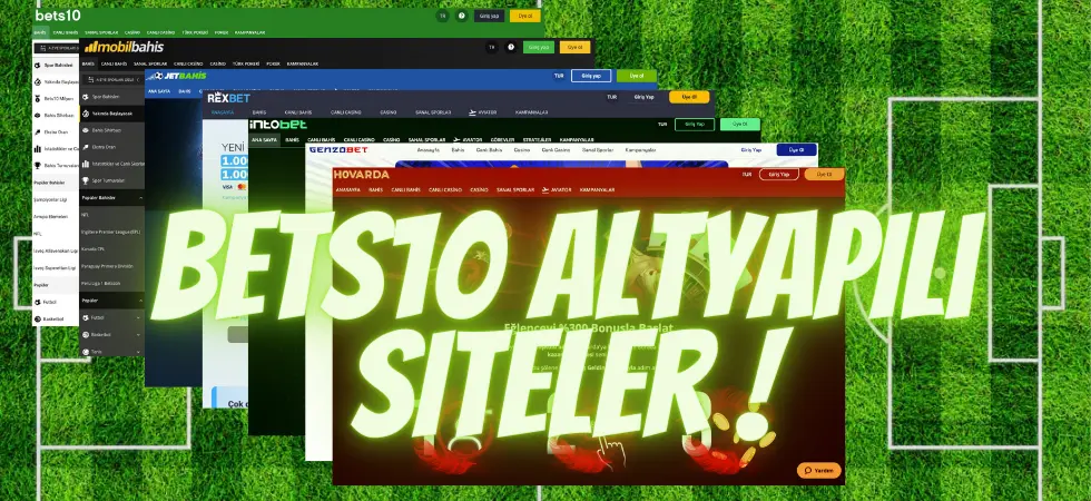 Bets10 Altyapılı Bahis Siteleri