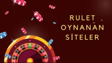 Rulet Oynanan Siteler