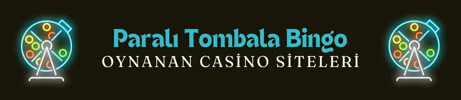 paralı tombala bingo oynanan siteler