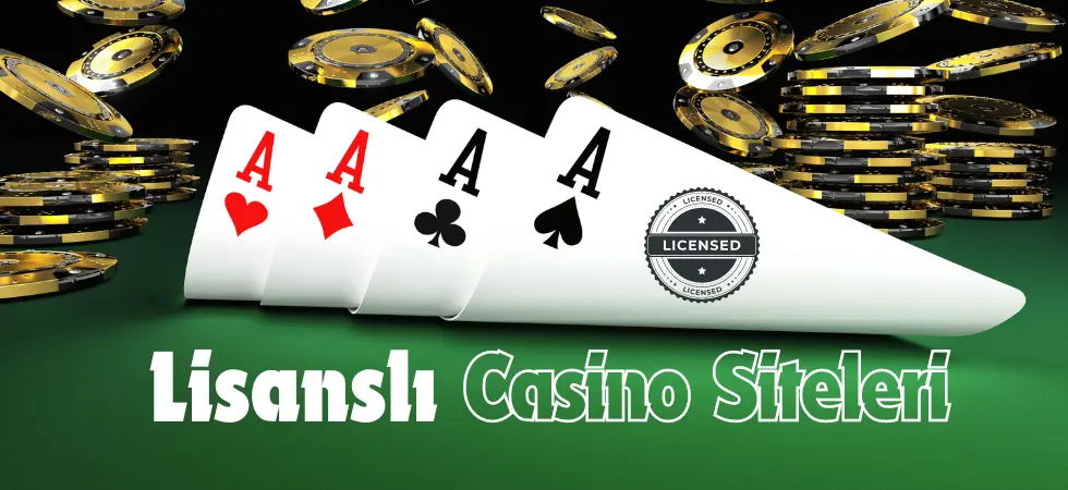 Lisanslı casino siteleri