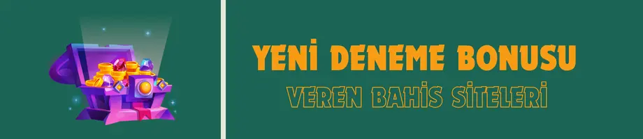 yeni deneme bonusu veren bahis siteleri