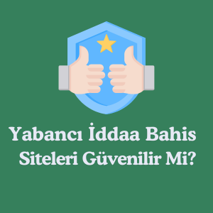 iddaa bahis siteleri güvenilir mi